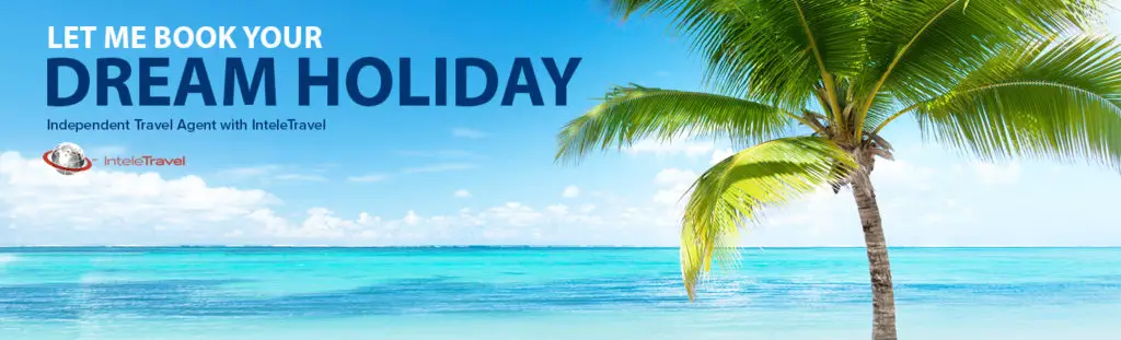 Independent travel agent - book your dream holiday to paradise